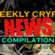 Weekly-Crypto-news-compilation
