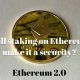 Ethereum Fork 2.0