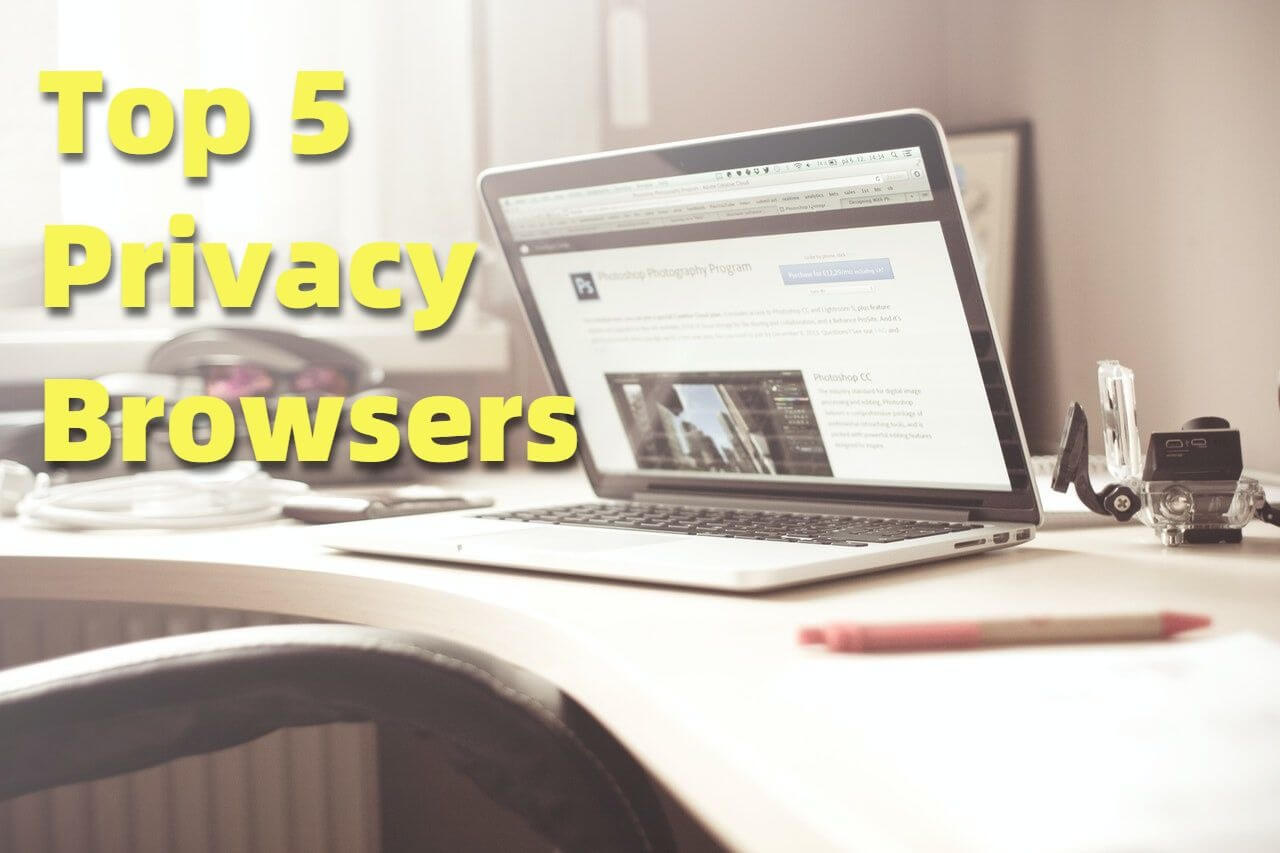 Top Privacy Browsers