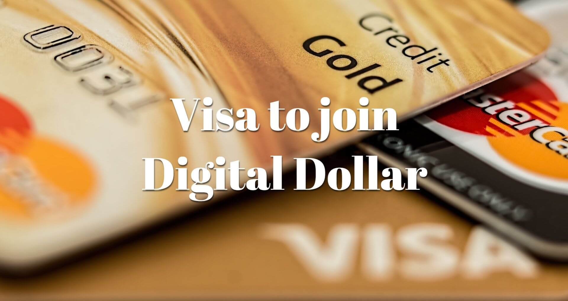 Visa joins digital dollar