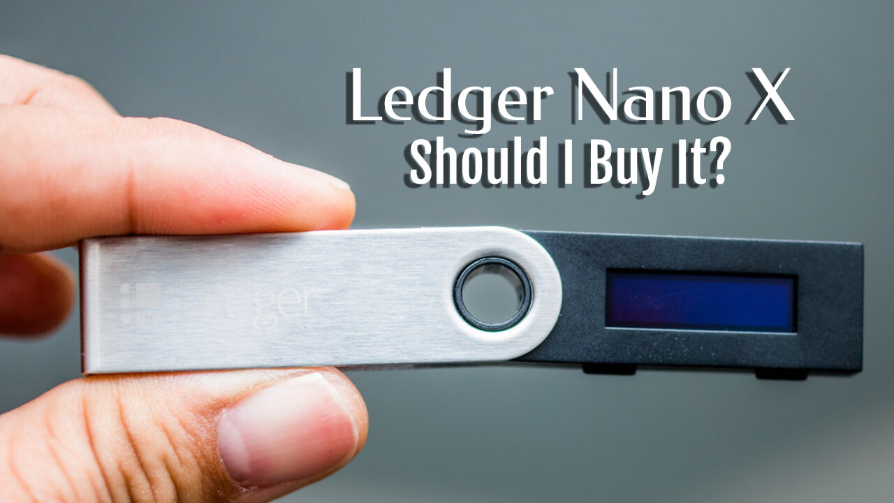 Ledger Nano X review